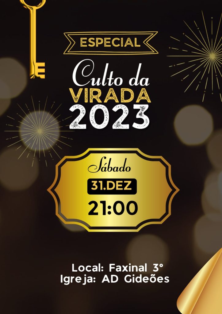 VIGÍLIA FINAL DE ANO. A D GIDEÕES CONGREGAÇÃO FAXINAL 3º DISTRITO DE CANGUÇU.RS. CONFIRA CARTAZ.