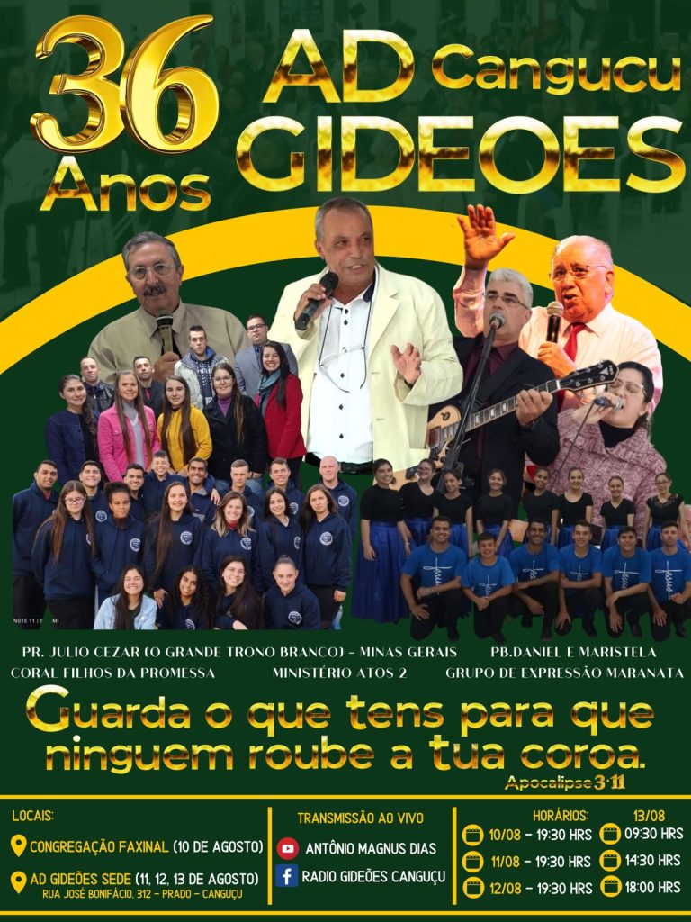 VEM AI! O 36º ANIVERSARIO DA IGREJA ASSEMBLEIA DE DEUS GIDEÕES EM CANGUÇU. RS. VEJA CARTAZ E VÍDEO CONVITE.