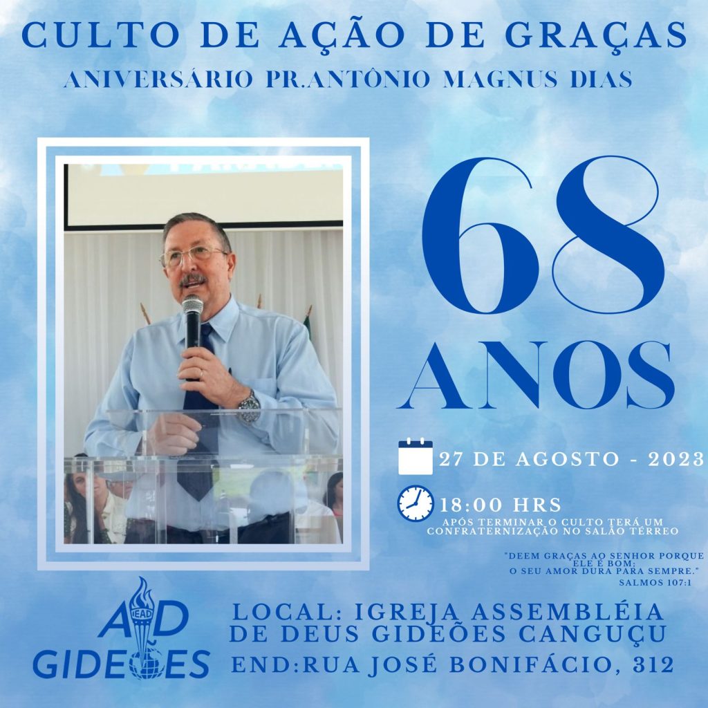 CONVETE! NESTE DOMINGO 18 HORAS. CULTO DE GRATIDÃO PELA VIDA DO PASTOR MAGNUS. APROVEITE E RELEMBRE APRESENTAÇÃO DE 2022