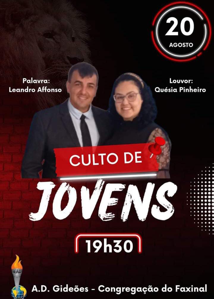 ATEMÇÃO! GRANDE CULTO DE JOVENS NESTE DOMINGO NA A D GIDEÕES FAXINAL. CONFIRA CARAZ.