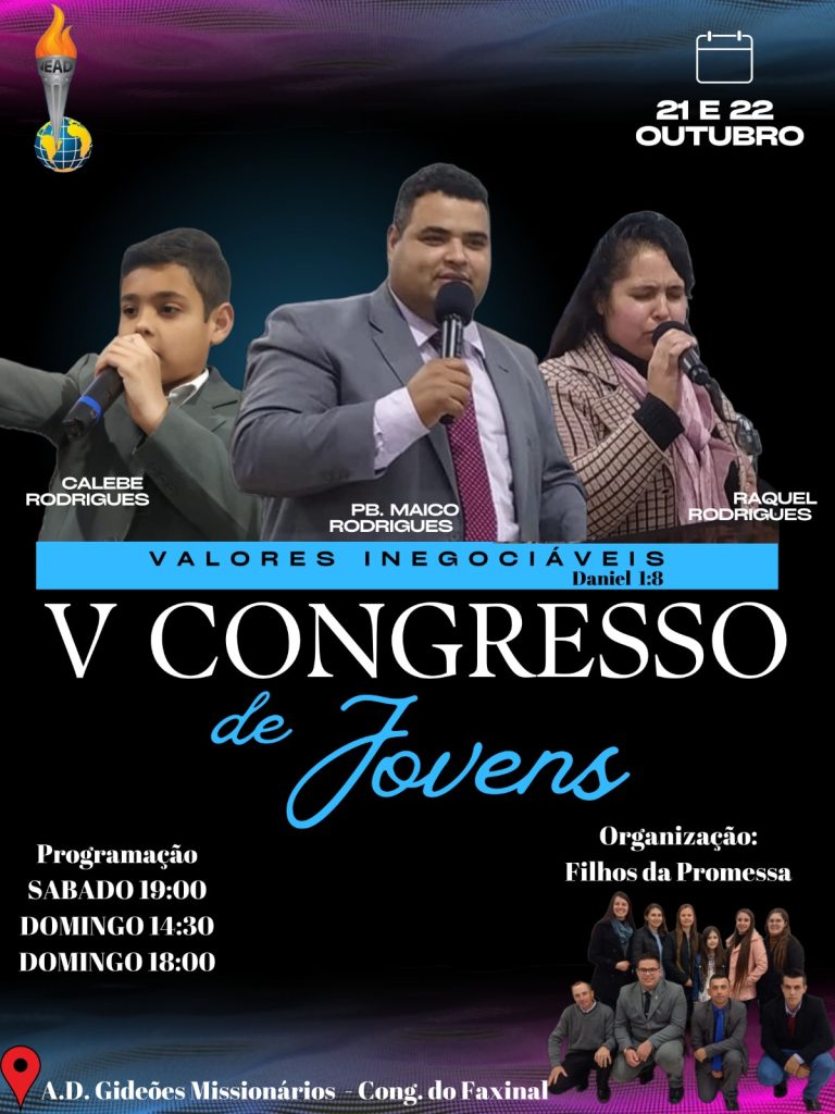 VEM AI! CONGRESSO DE JOVENS. A D GIDEÕES FAXINAL. CONFIRA CARTAZ E PROVECIA A QUA O PREGADOR ENTREGOU EM 2015.